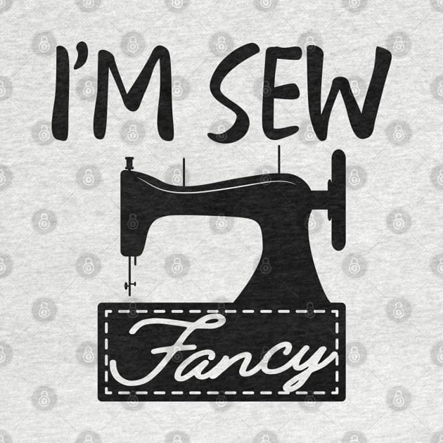 Tailor - I'm sew fancy by KC Happy Shop